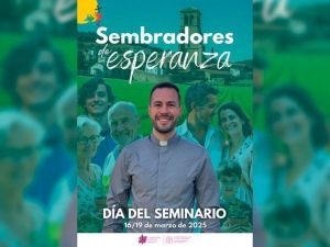 Campaña para el Día del Seminario: Sembradores de esperanza