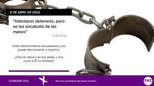 Cuaresma 8 de abril de 2022