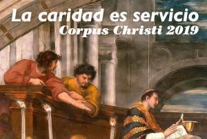 Tu Compromiso Mejora el Mundo. Cáritas Castrense. Corpus Cristi 2019