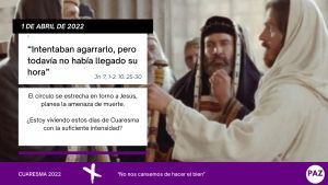Cuaresma 1 de abril de 2022