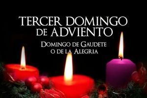 Homilía del Arzobispo Castrense. III Domingo de Adviento. 15 de diciembre de 2019