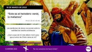 Cuaresma 18 de marzo de 2022